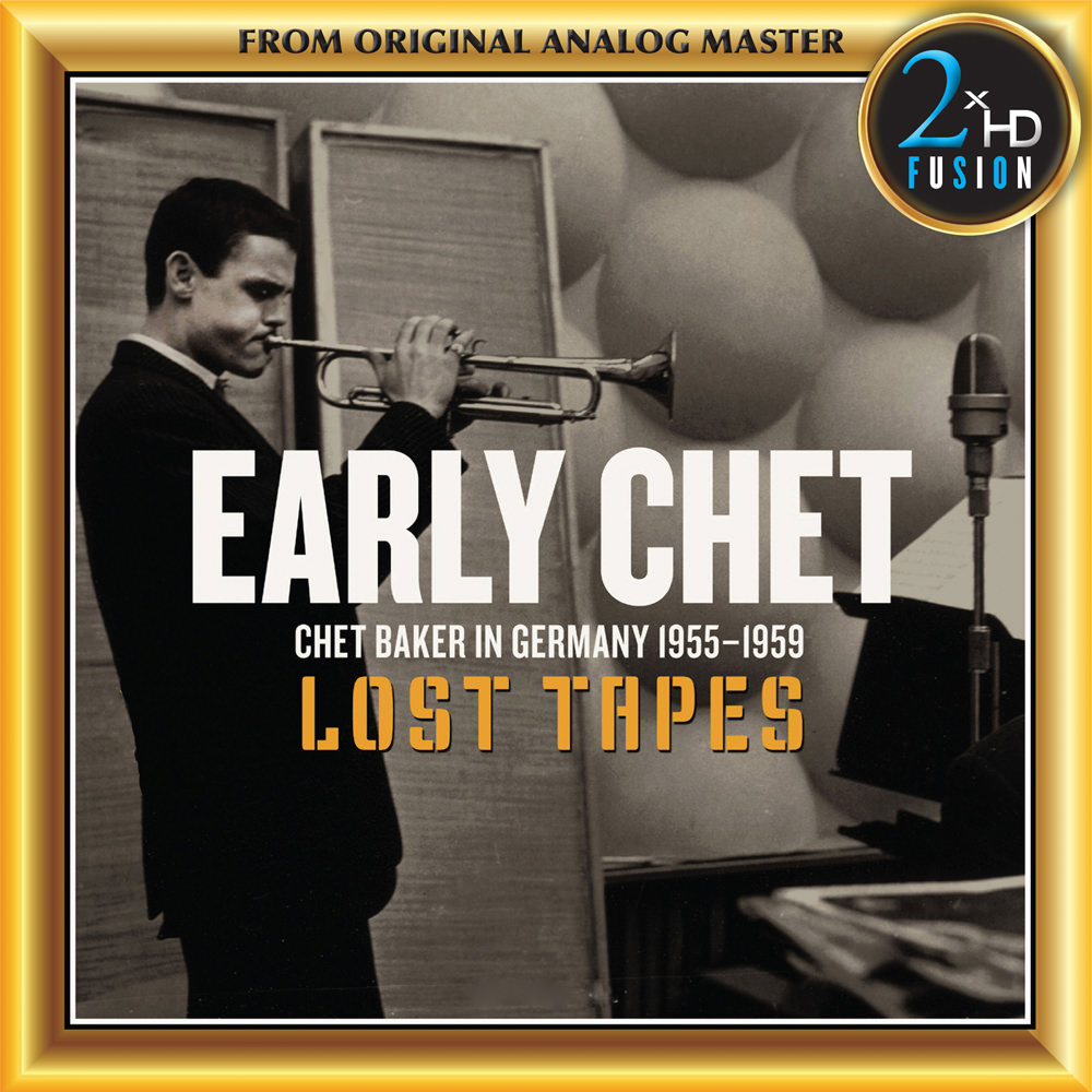 Chet Baker - Early Chet: Lost Tapes (2013/2018) [HDTracks DSF DSD128/5.64MHz + FLAC 24bit/88,2kHz]
