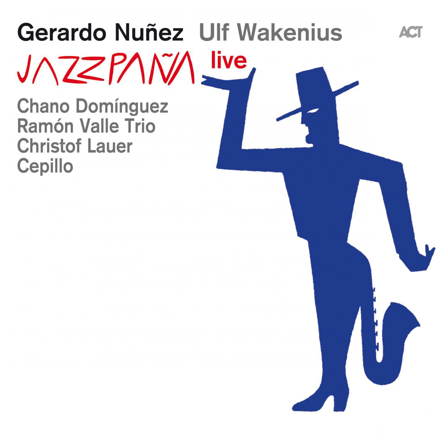 Gerardo Nunez, Ulf Wakenius - Jazzpana Live (2015) [PrestoClassical FLAC 24bit/48kHz]