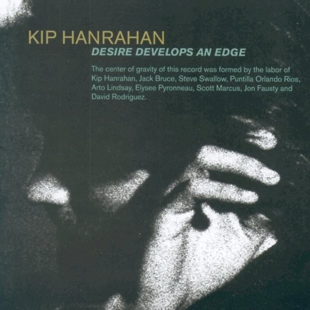Kip Hanrahan ‎- Desire Develops An Edge (1983) [Japan 2007] {SACD ISO + FLAC 24bit/96kHz}