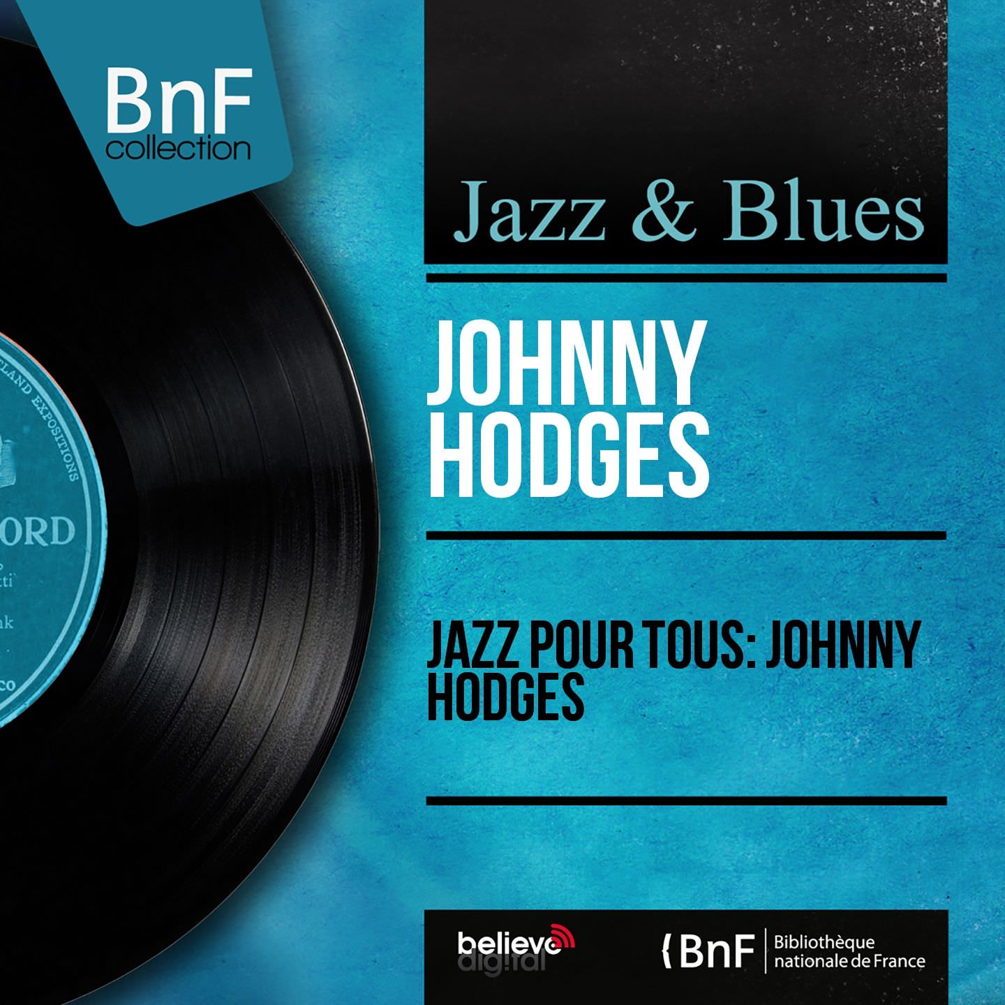 Johnny Hodges - Jazz pour tous: Johnny Hodges (1957/2014) [Qobuz FLAC 24bit/96kHz]