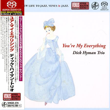 Dick Hyman Trio - You’re My Everything (2012) [Japan 2018] {SACD ISO + FLAC 24bit/88,2kHz}