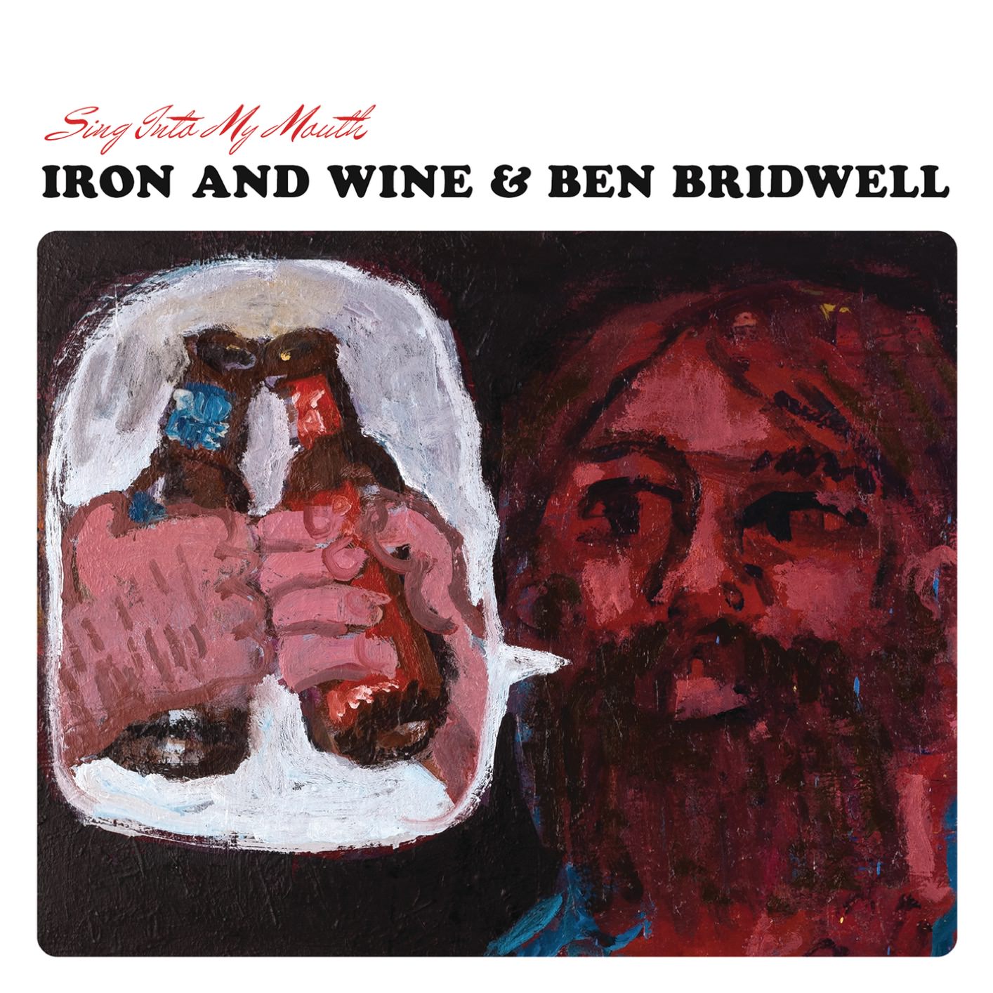 Iron And Wine & Ben Bridwell - Sing Into My Mouth (2015) [Qobuz FLAC 24bit/44,1kHz]