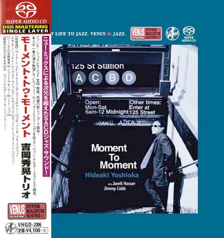 Hideaki Yoshioka Trio - Moment To Moment (2000) [Japan 2018] {SACD ISO + FLAC 24bit/88,2kHz}