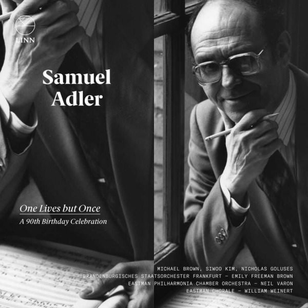 Samuel Adler - One Lives but Once: A 90th Birthday Celebration (2018) [FLAC 24bit/96kHz]