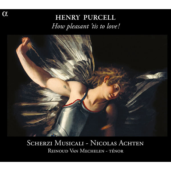 Scherzi Musicali, Reinoud Van Mechelen & Nicolas Achten - Purcell: How Pleasant ’tis to Love! (2013) [FLAC 24bit/88,2kHz]