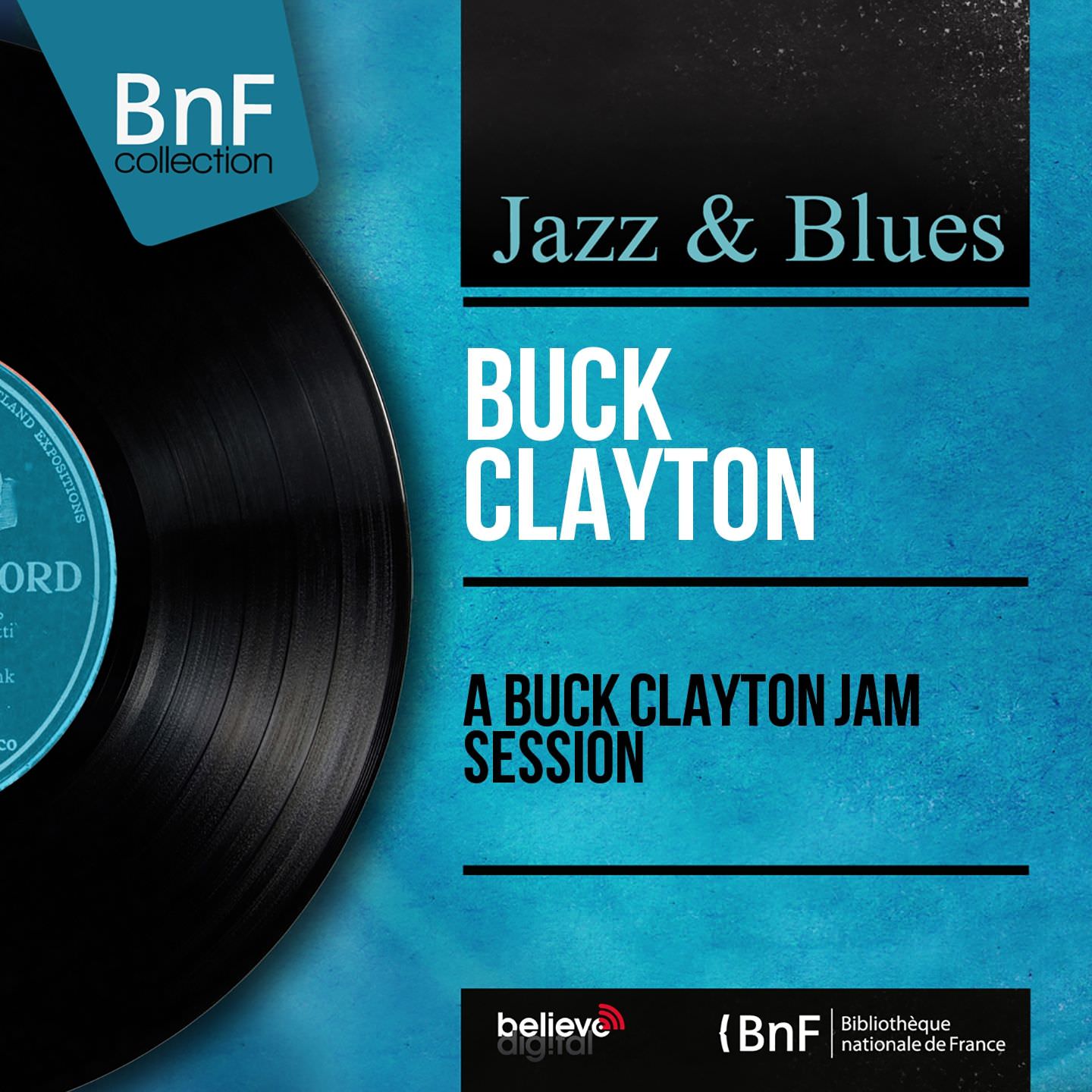 Buck Clayton – A Buck Clayton Jam Session (1955/2014) [Qobuz FLAC 24bit/96kHz]