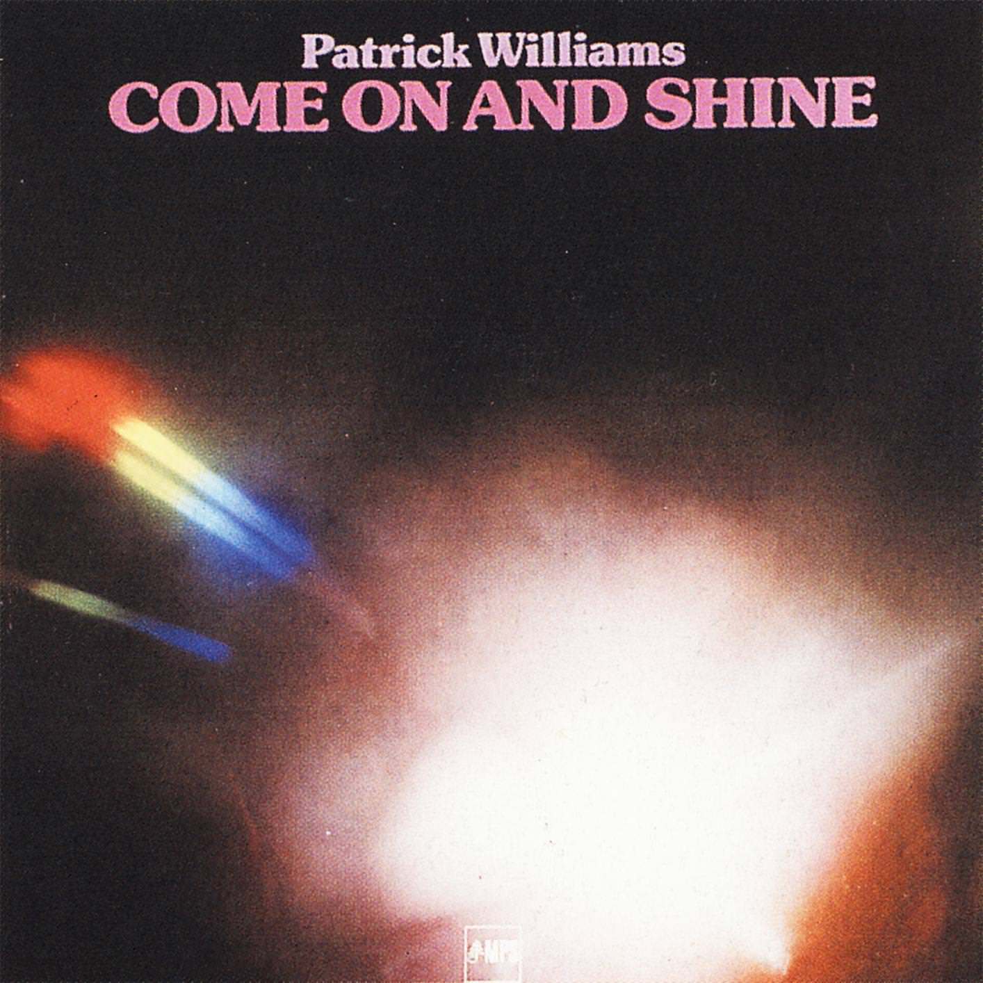 Patrick Williams – Come On And Shine (1978/2015) [ProStudioMasters FLAC 24bit/88,2kHz]