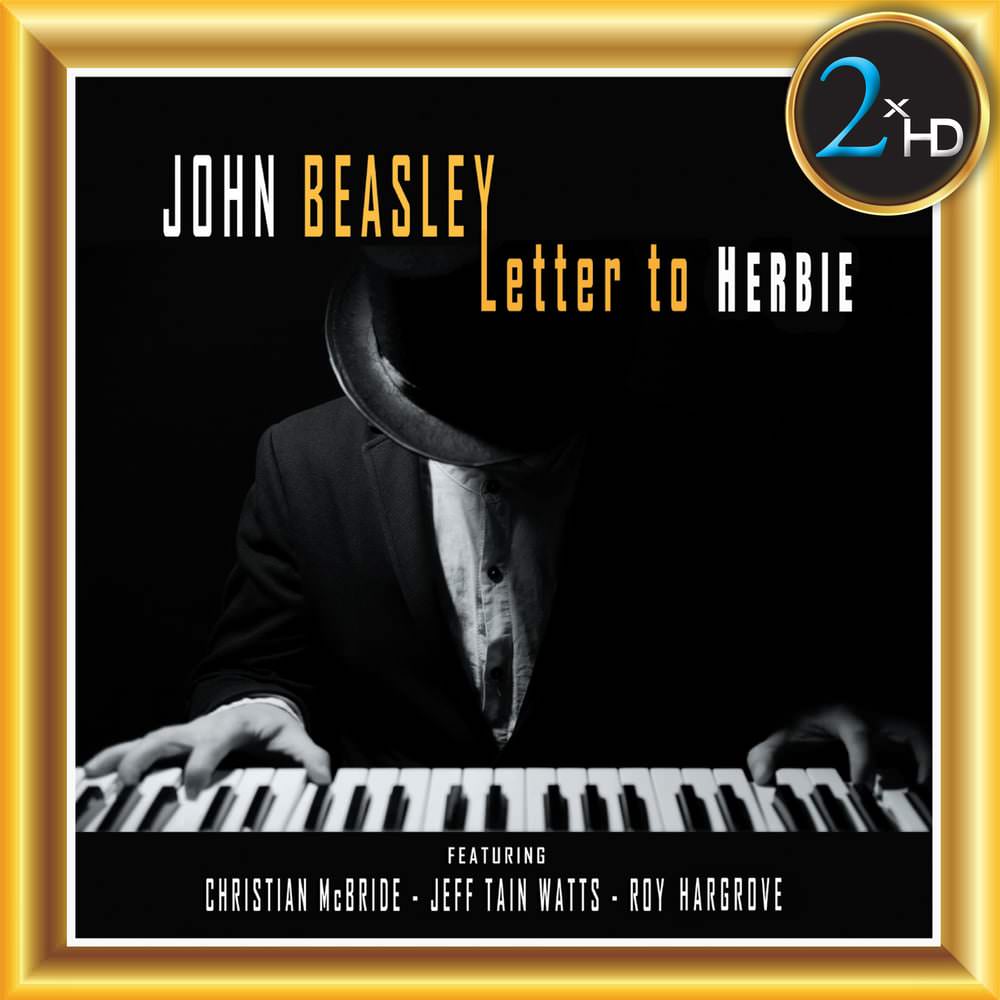 John Beasley - Letter To Herbie (2008/2018) [AcousticSounds FLAC 24bit/44,1kHz]