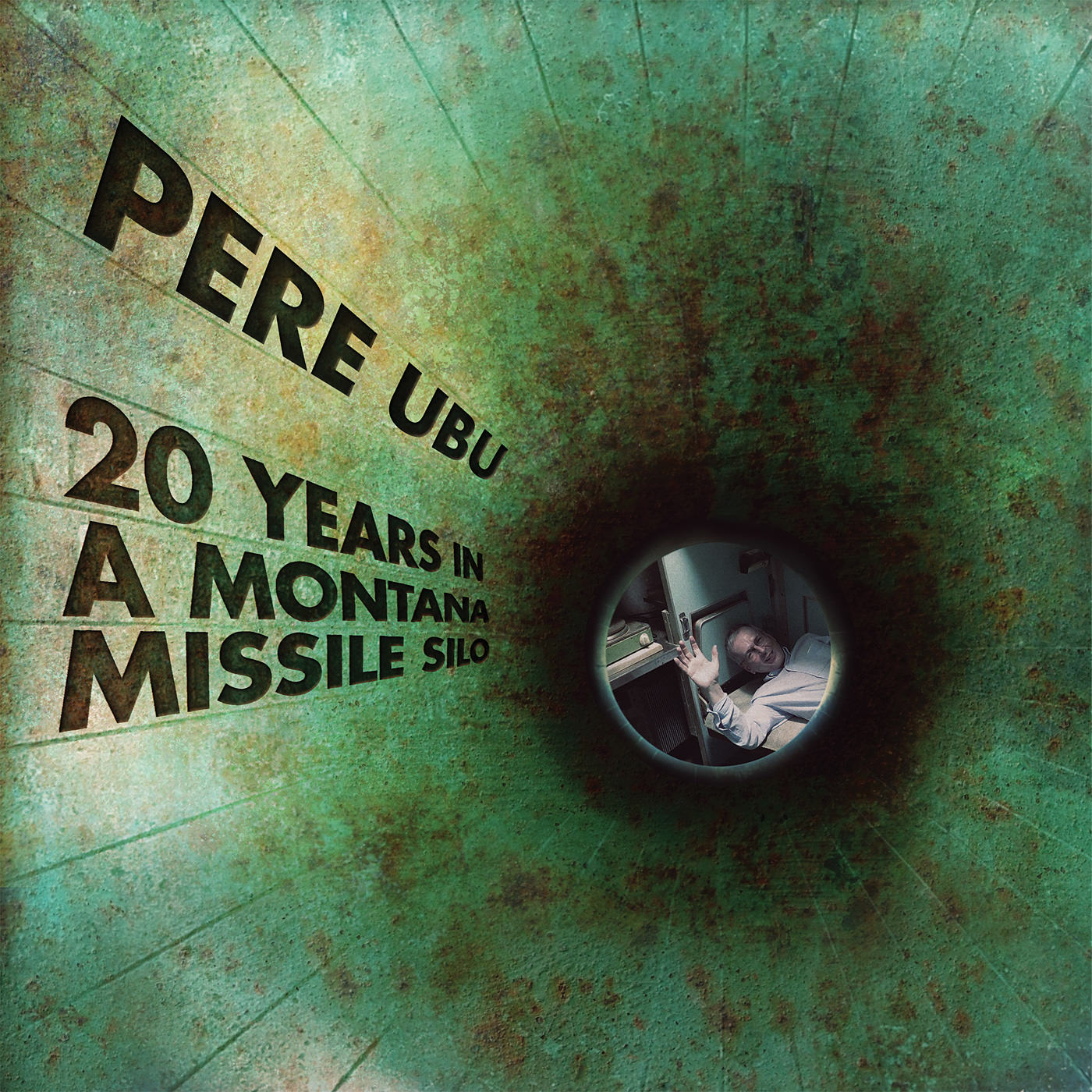 Pere Ubu - 20 Years In A Montana Missile Silo (2017) [Qobuz FLAC 24bit/96kHz]