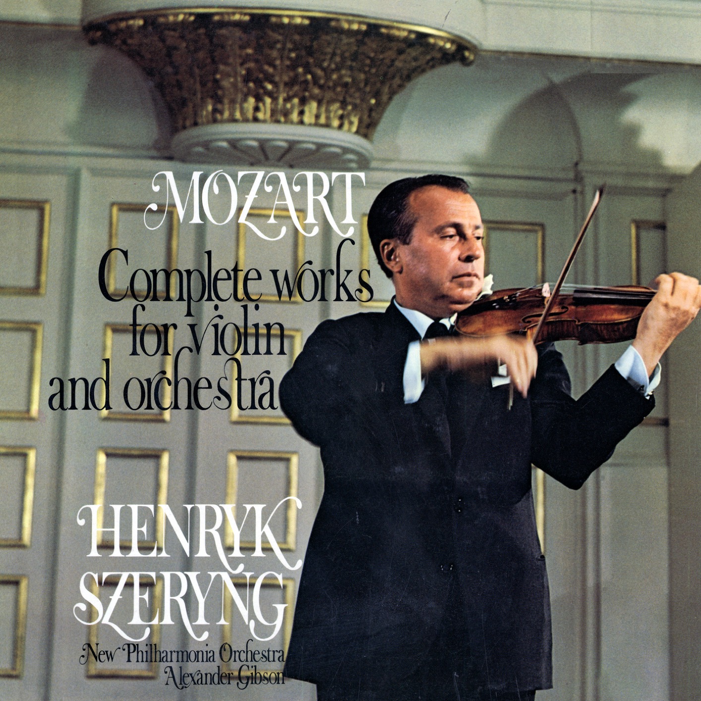 Henryk Szeryng - Mozart: Complete Works for Violin and Orchestra (Remastered) (2018) [FLAC 24bit/96kHz]