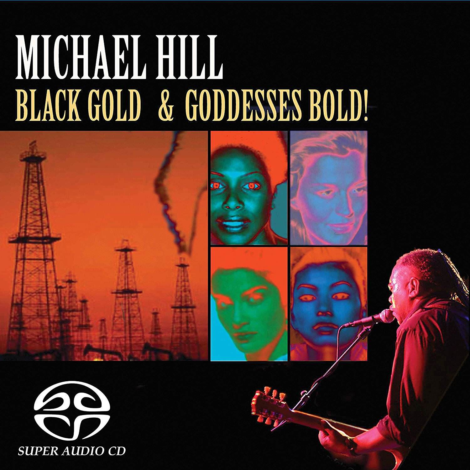 Michael Hill - Black Gold And Goddesses Bold (2005) {SACD ISO + FLAC 24bit/88,2kHz}