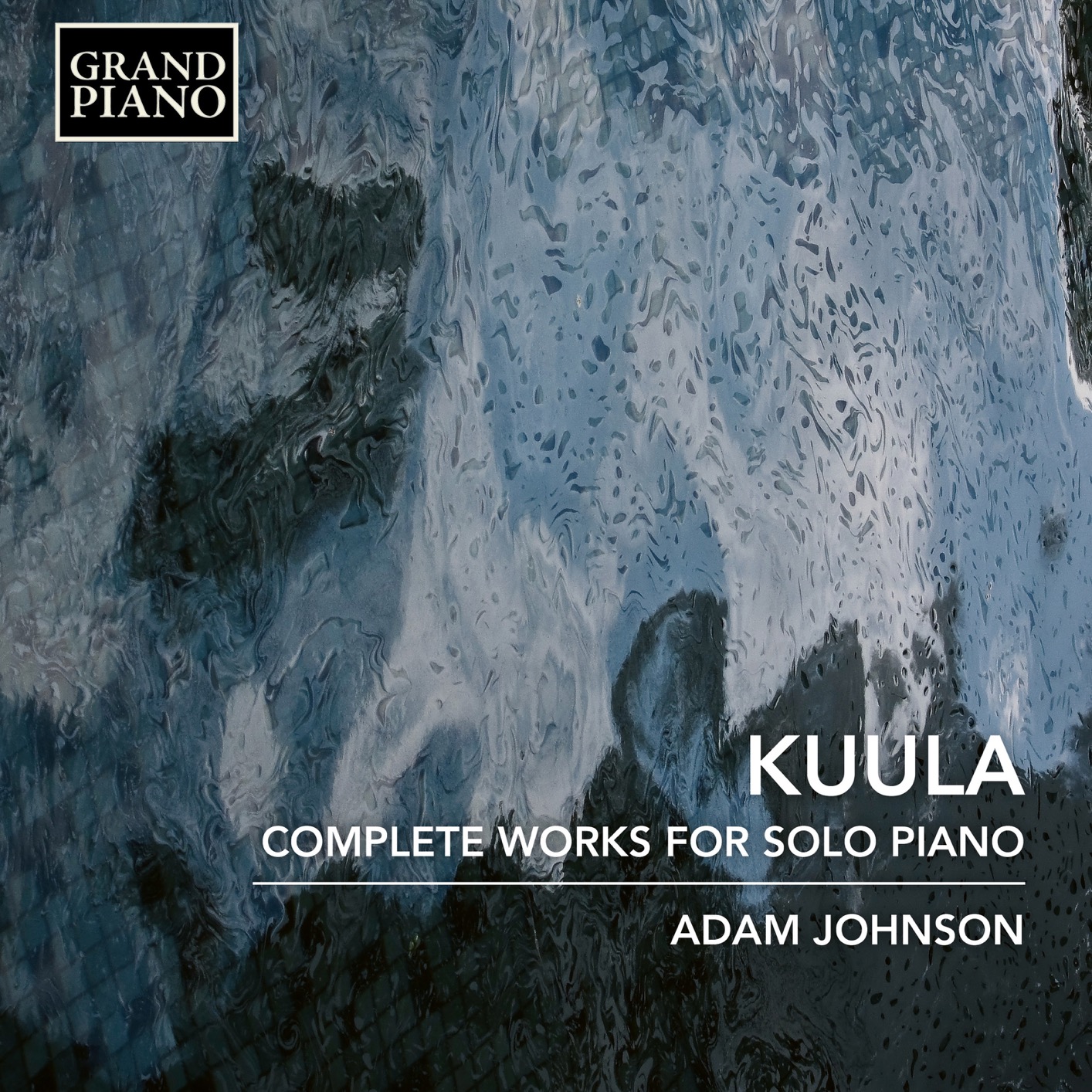 Adam Johnson – Kuula: Complete Works for Solo Piano (2018) [FLAC 24bit/96kHz]