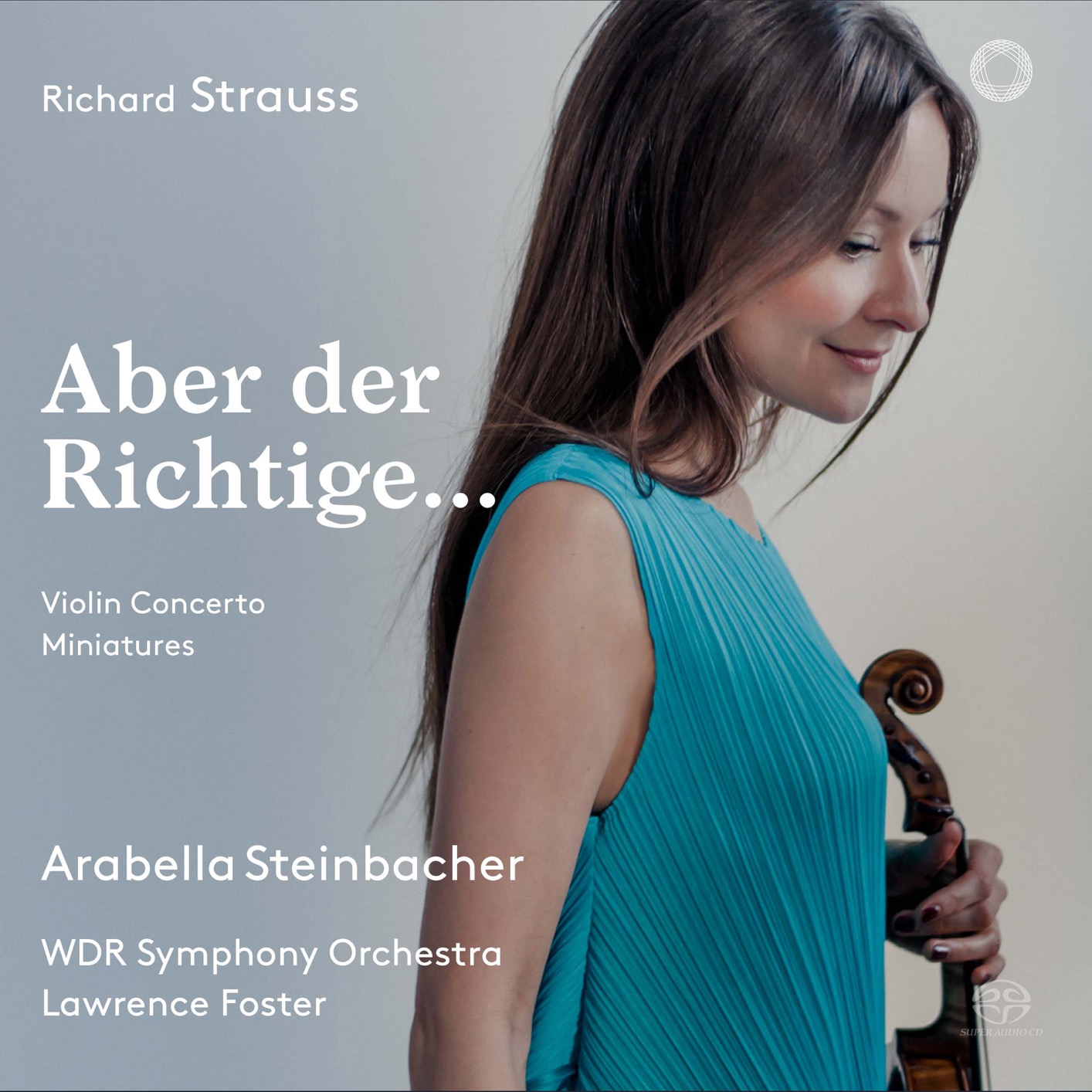 Arabella Steinbacher - Aber der Richtige… (2018) [FLAC 24bit/48kHz]