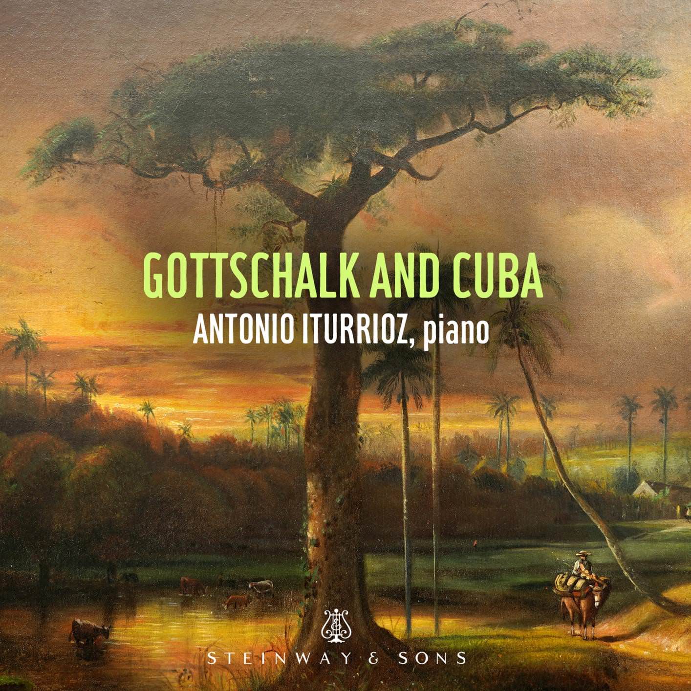 Antonio Iturrioz – Gottschalk & Cuba (2018) [FLAC 24bit/192kHz]