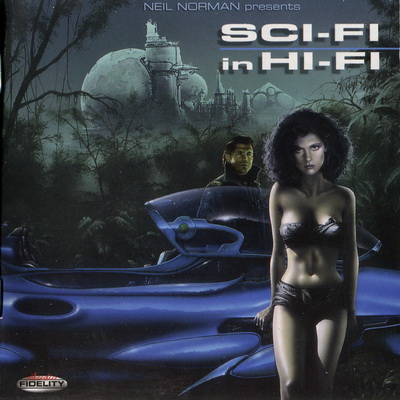 Neil Norman presents - Sci-Fi In Hi-Fi (2003) [Audio Fidelity] {SACD ISO + FLAC 24bit/96kHz}