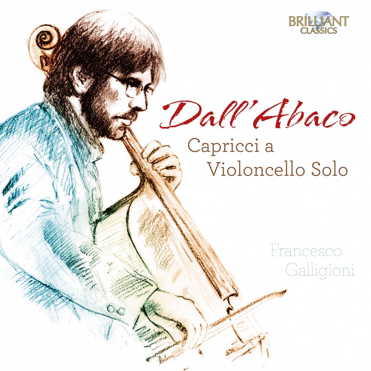 Francesco Galligioni - Dall’Abaco: Capricci a Violoncello Solo (2018) [FLAC 24bit/88,2kHz]