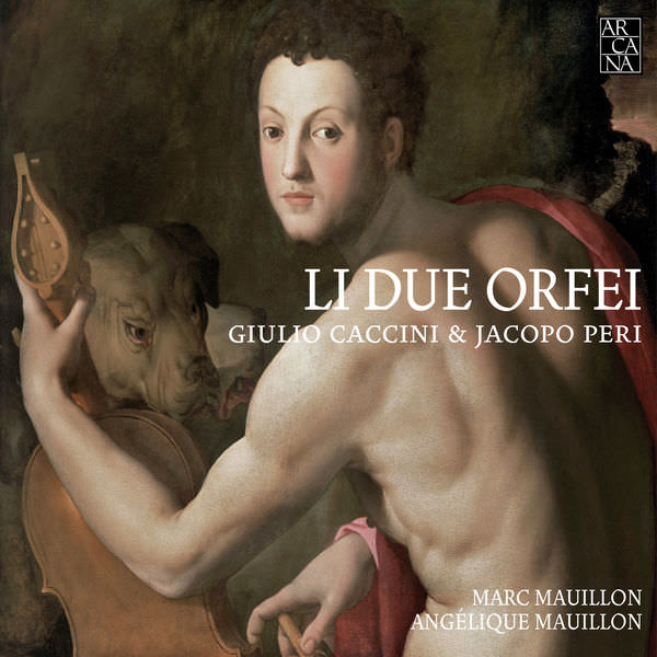 Marc Mauillon & Angelique Mauillon - Li Due Orfei (2016) [FLAC 24bit/96kHz]