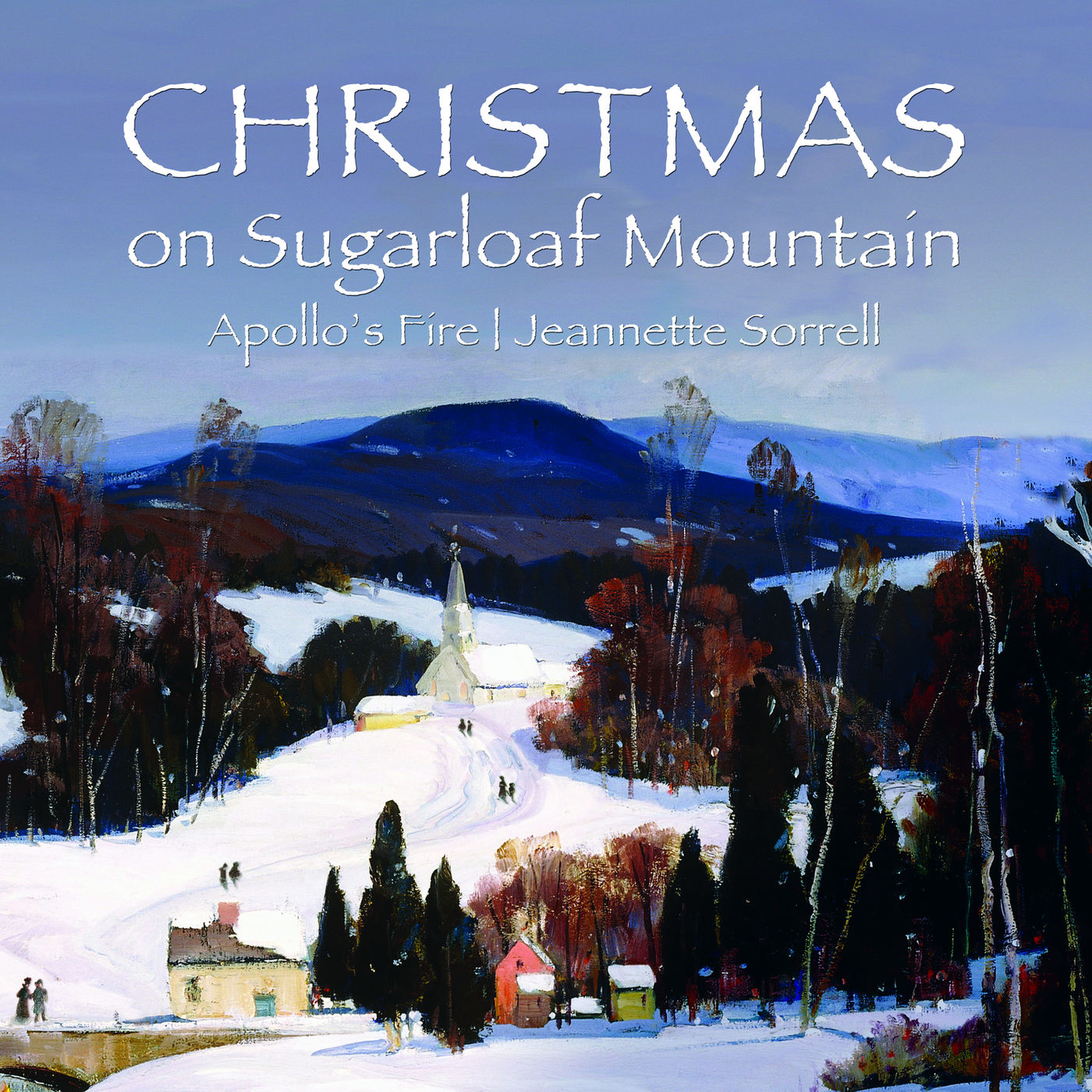 Apollo’s Fire & Jeannette Sorrell - Christmas on Sugarloaf Mountain (2018) [FLAC 24bit/96kHz]