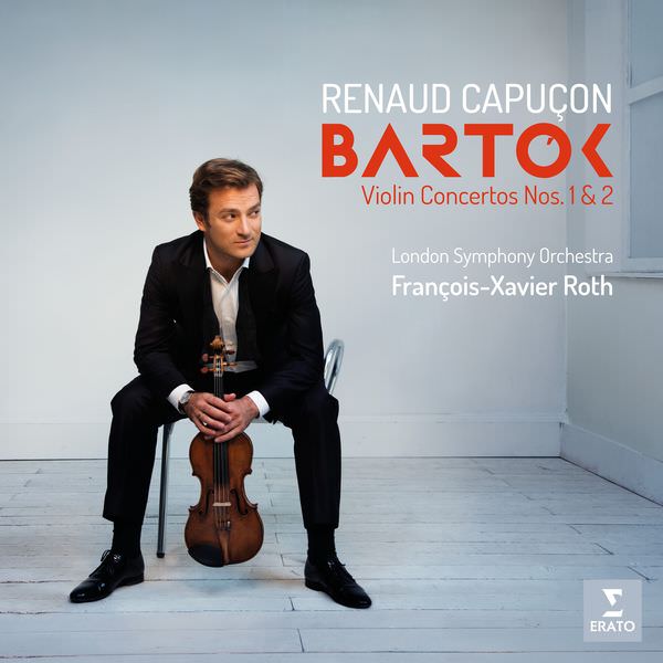 Renaud Capucon - Bartok: Violin Concertos Nos. 1 & 2 (2018) [FLAC 24bit/96kHz]