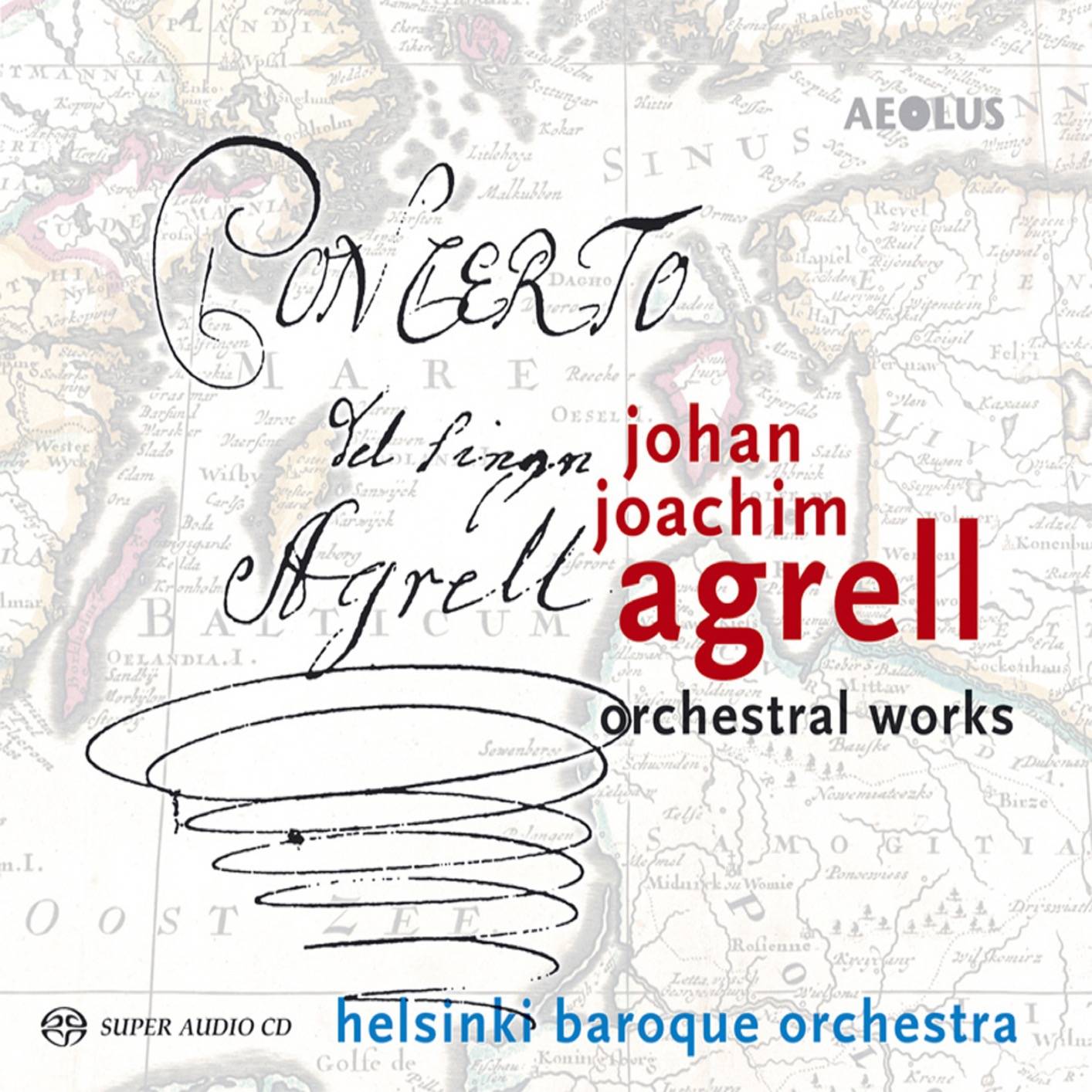 Helsinki Baroque Orchestra & Aapo Hakkinen - Johan Joachim Agrell: Orchestral Works (2018) [FLAC 24bit/88,2kHz]
