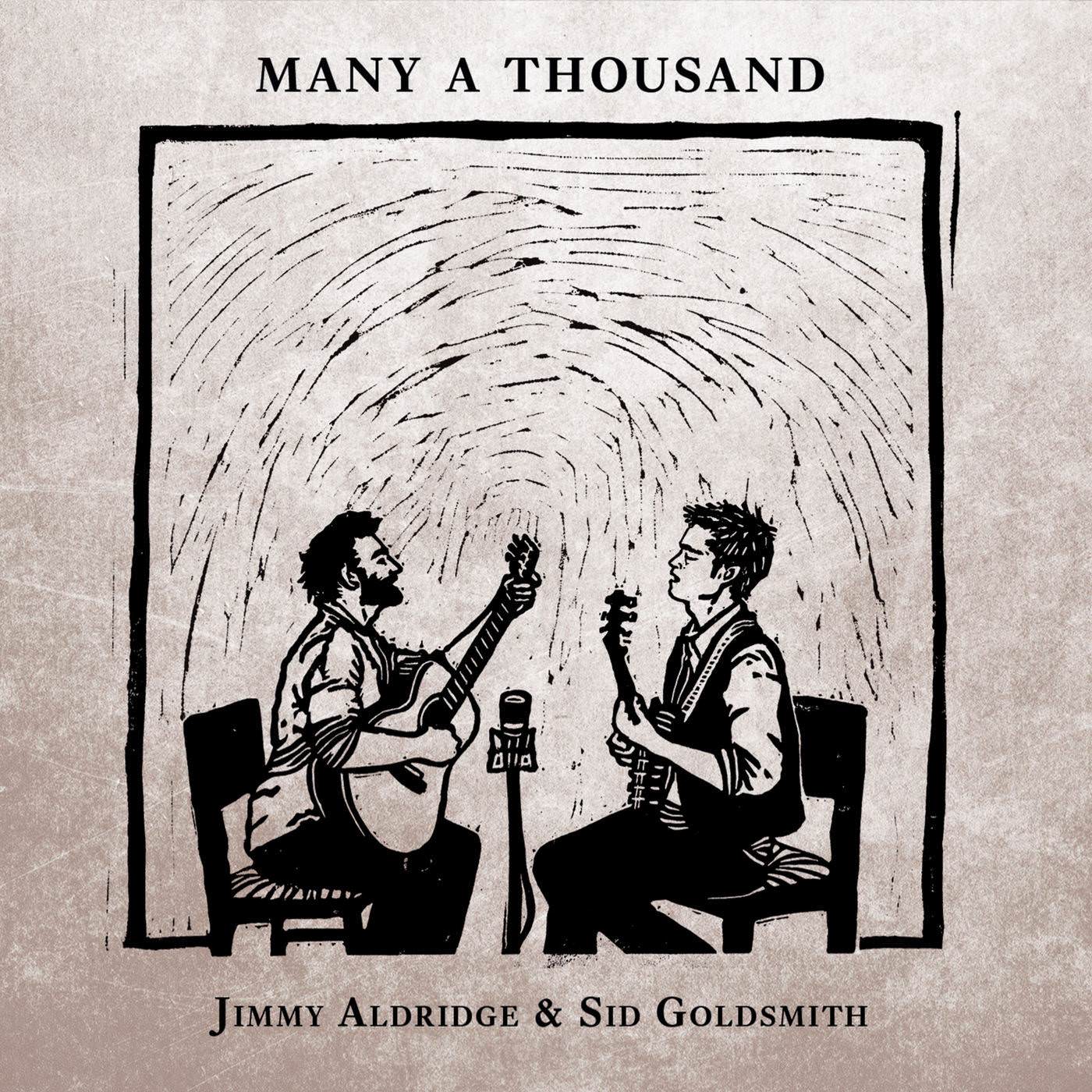 Jimmy Aldridge & Sid Goldsmith - Many a Thousand (2018) [FLAC 24bit/44,1kHz]