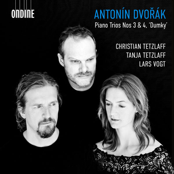 Christian Tetzlaff, Tanja Tetzlaff & Lars Vogt - Dvorak: Piano Trios Nos. 3 & 4 (2018) [FLAC 24bit/96kHz]