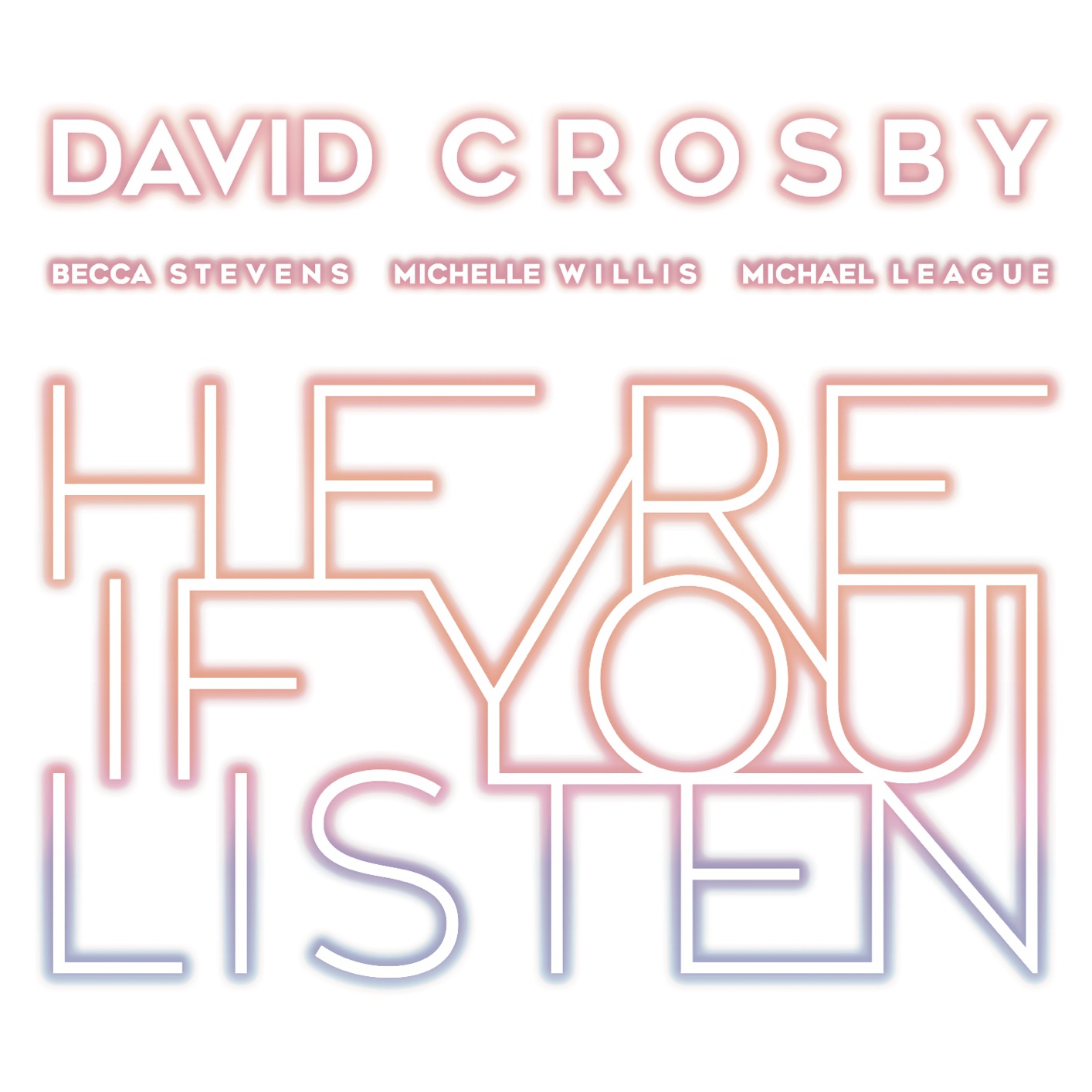 David Crosby - Here If You Listen (2018) [FLAC 24bit/88,2kHz]