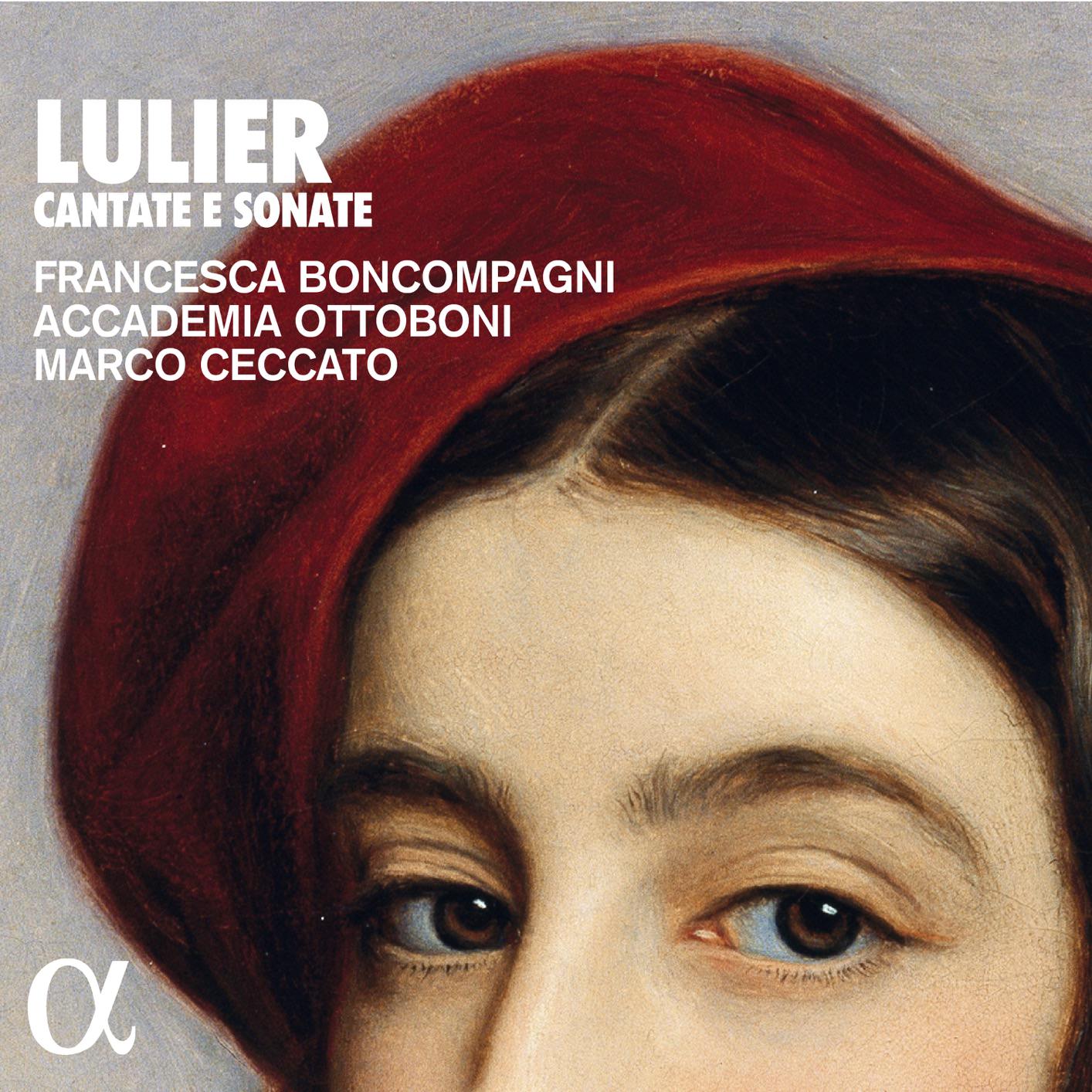 Francesca Boncompagni, Accademia Ottoboni, Marco Ceccato - Lulier: Cantate e sonate (2018) [FLAC 24bit/96kHz]