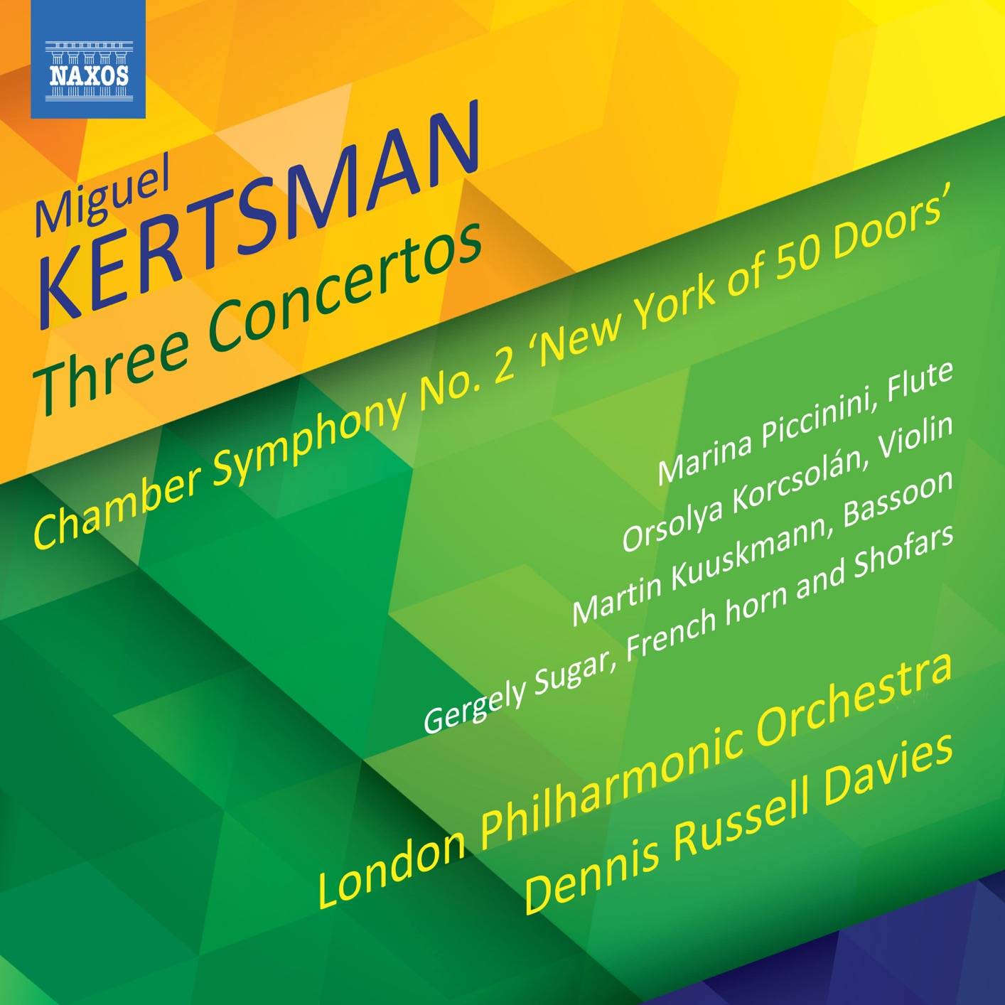 Dennis Russell Davies, London Philharmonic Orchestra – Miguel Kertsman: 3 Concertos (2018) [FLAC 24bit/96kHz]