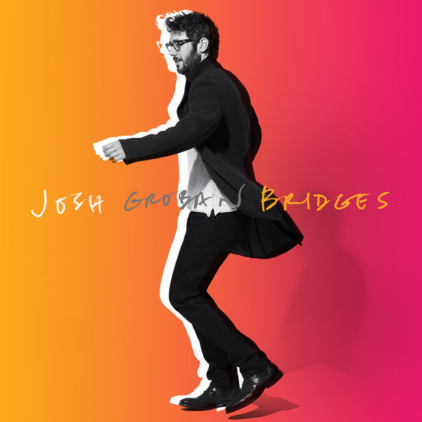 Josh Groban - Bridges (Deluxe Edition) (2018) [FLAC 24bit/48kHz]