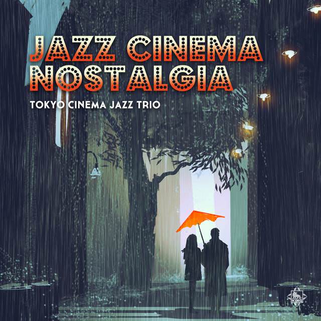 Tokyo Cinema Jazz Trio - Jazz Cinema Nostalgia (2017) [Mora DSF DSD128/5.64MHz + FLAC 24bit/176,4kHz]