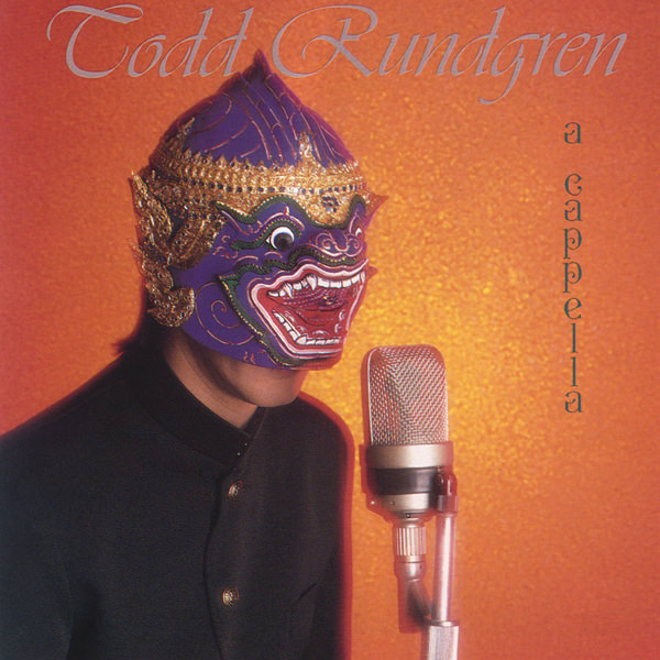 Todd Rundgren – A Cappella (1985/2015) [HDTracks FLAC 24bit/192kHz]