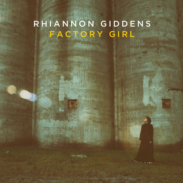 Rhiannon Giddens - Factory Girl (2015) [HDTracks FLAC 24bit/96kHz]