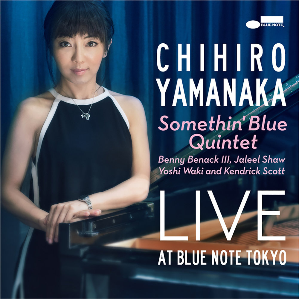 Chihiro Yamanaka Somethin’ Blue Quintet - Live At Blue Note Tokyo (2014/2018) [e-Onkyo DSF DSD64/2.82MHz + FLAC 24bit/96kHz]