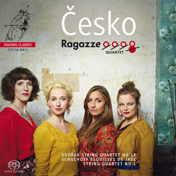 Ragazze Quartet – Schulhoff, Dvorak: Cesko  (2015) [FLAC 24bit/44,1kHz]