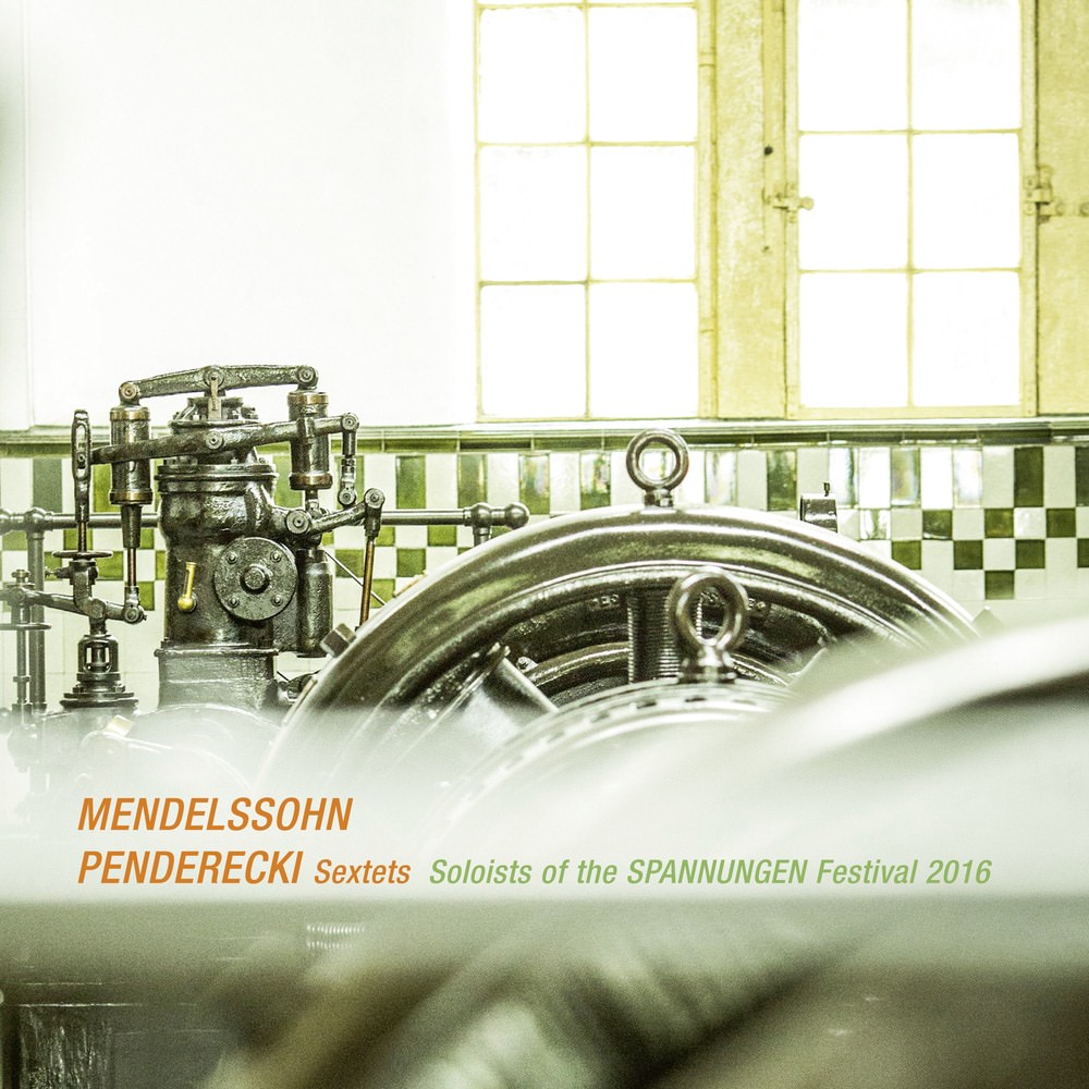 Soloists of the Spannungen Festival 2016 - Mendelssohn, Penderecki: Sextets (2016) [FLAC 24bit/48kHz]