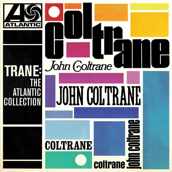 John Coltrane - Trane: The Atlantic Collection (2017) [FLAC 24bit/44,1kHz]