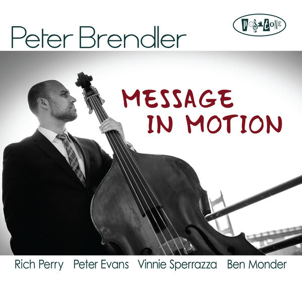 Peter Brendler - Message In Motion (2016) [FLAC 24bit/88,2kHz]