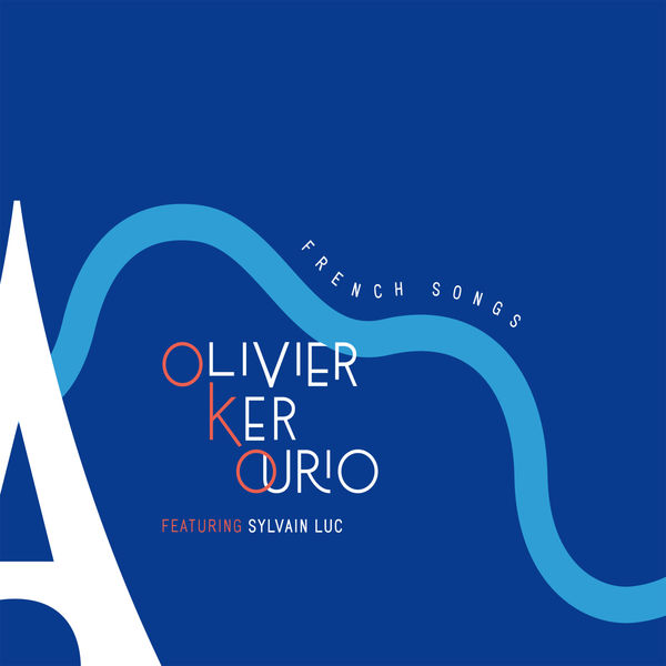 Olivier Ker Ourio - French Songs (2017) [FLAC 24bit/96kHz]