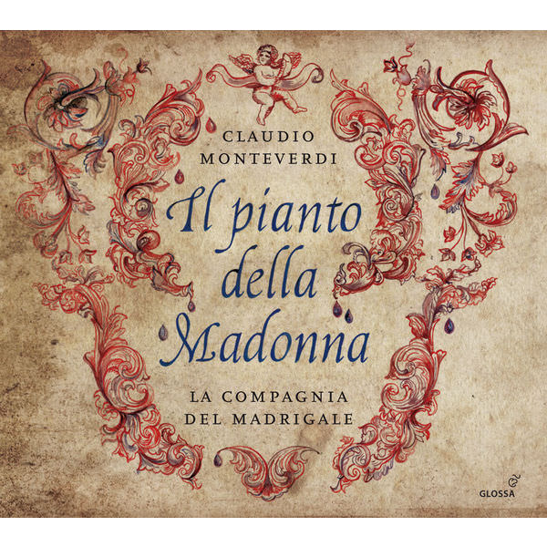 La Compagnia del Madrigale, Marta Graziolino, Luca Guglielmi - Monteverdi: Il pianto della Madonna (2016) [FLAC 24bit/44,1kHz]
