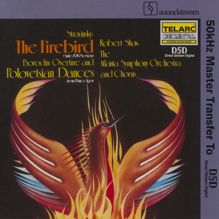 The Atlanta Symphony Orchestra And Chorus - Stravinsky: The Firebird / Borodin: Music from Prince Igor (1972) [Reissue 2000] {SACD ISO + FLAC 24bit/88,2kHz}