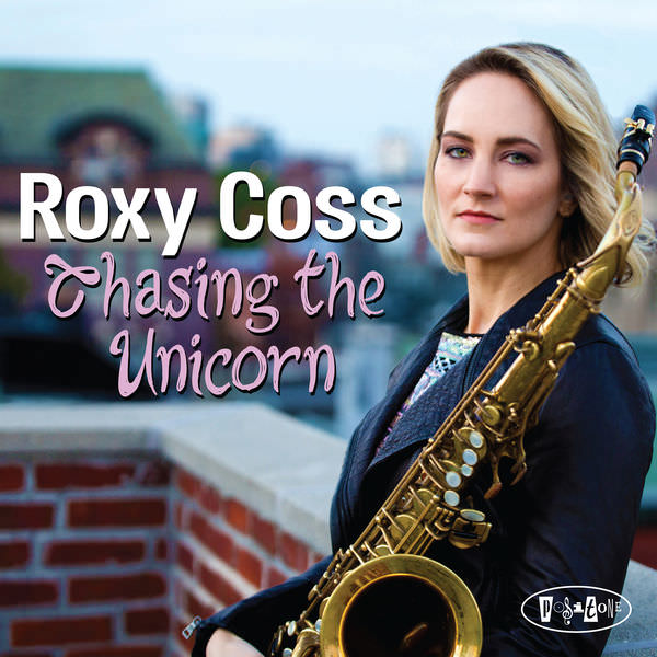 Roxy Coss - Chasing the Unicorn (2017) [FLAC 24bit/88,2kHz]