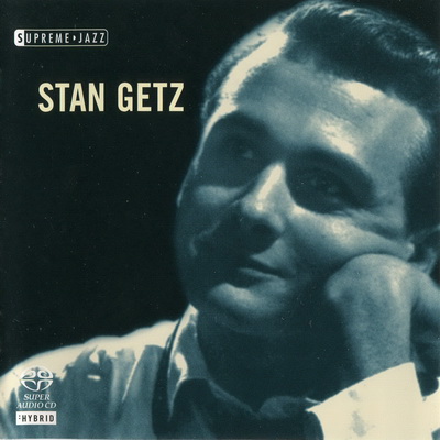 Stan Getz - Supreme Jazz (2006) {SACD ISO + FLAC 24bit/88,2kHz}