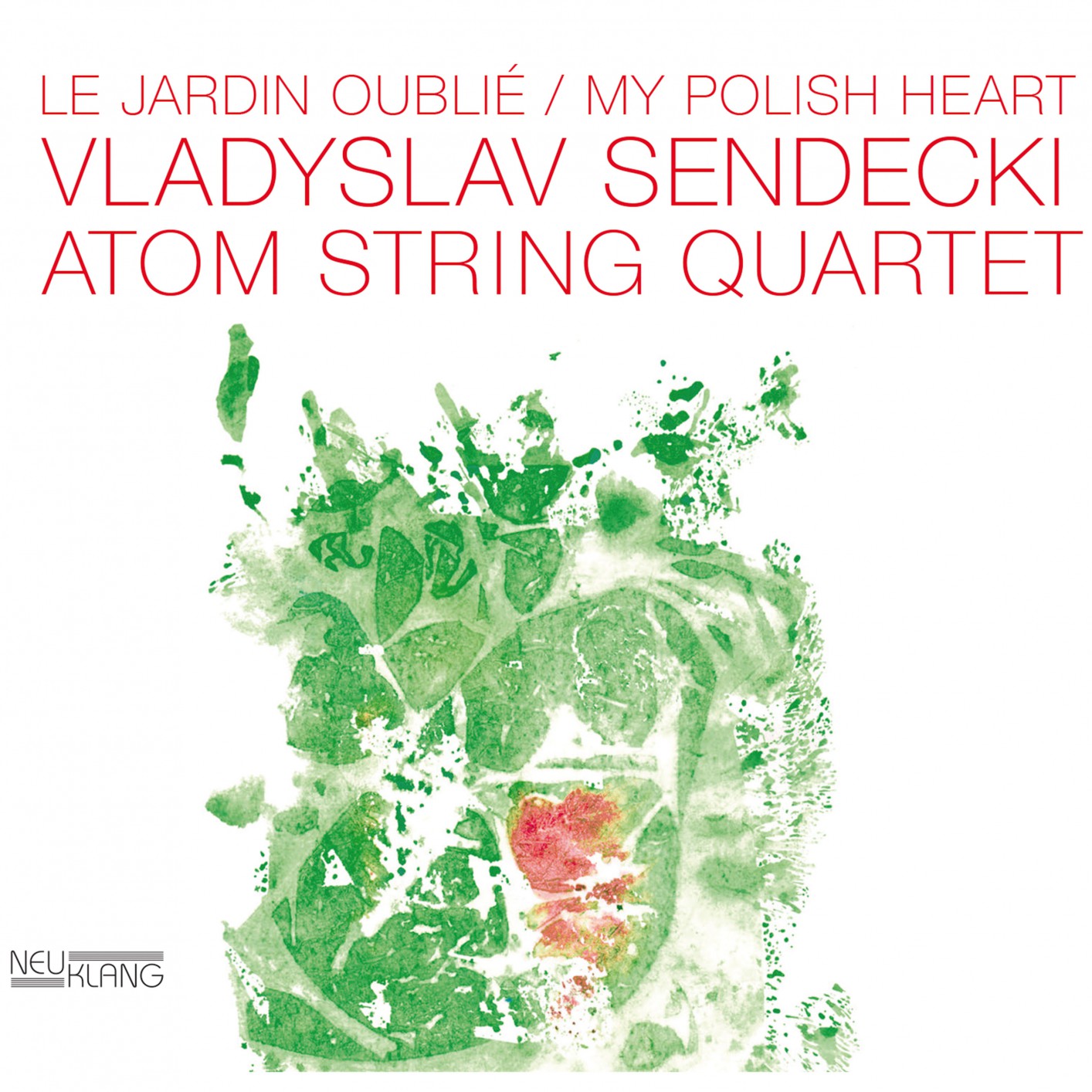 Vladyslav Sendecki & Atom String Quartet – Le Jardin Oublie / My Polish Heart (2018) [FLAC 24bit/96kHz]