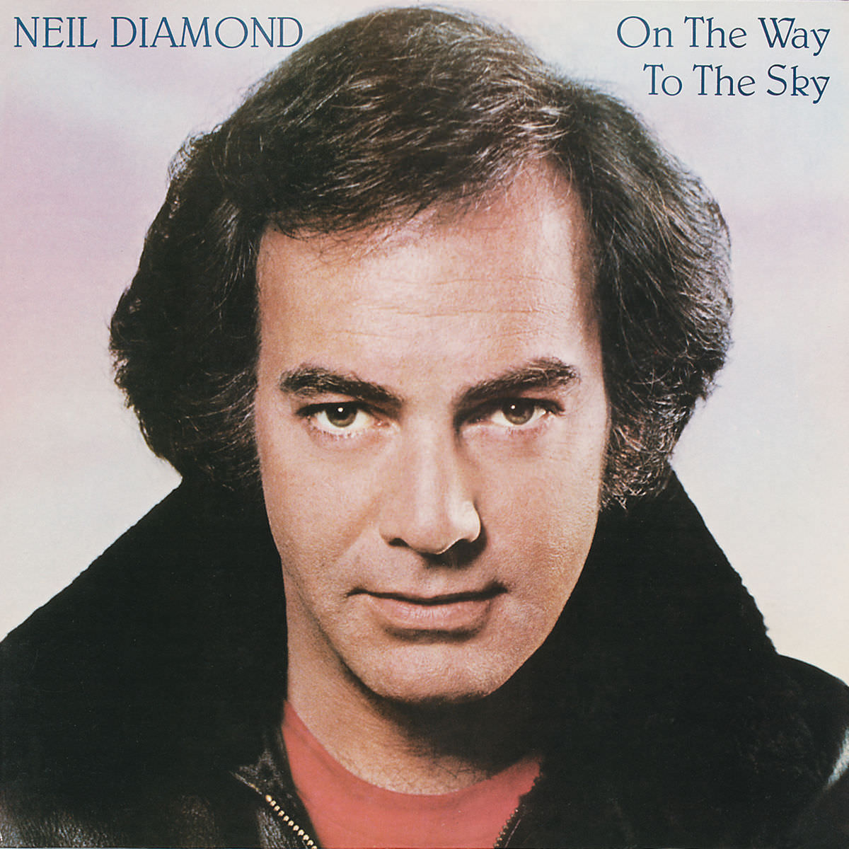 Neil Diamond – On The Way To The Sky (1981/2016) [Qobuz FLAC 24bit/192kHz]