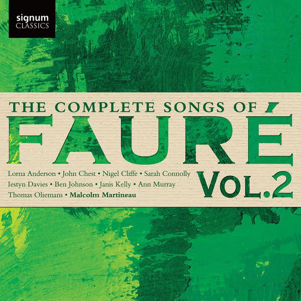 Malcolm Martineau - The Complete Songs of Faure, Vol. 2 (2017) [Qobuz FLAC 24bit/96kHz]