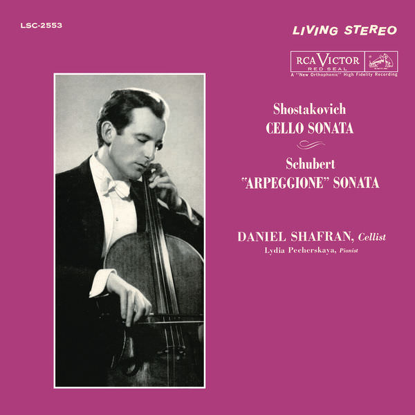 Daniel Shafran, Lydia Pecherskaya - Shostakovich, Schubert: Cello Sonatas (1961/2016) [FLAC 24bit/192kHz]
