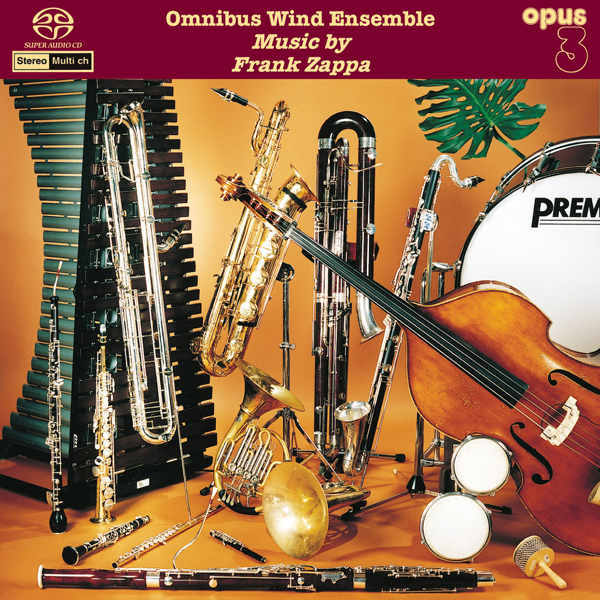 Omnibus Wind Ensemble - Music By Frank Zappa (1995/2014) [DSDfile DSF DSD128/5.64MHz + FLAC 24bit/176,4kHz]