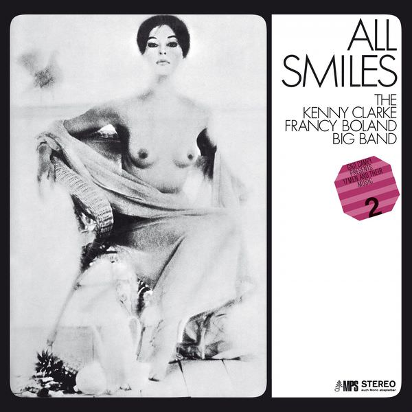 The Kenny Clarke Francy Boland Big Band - All Smiles (1968/2017) [FLAC 24bit/192kHz]