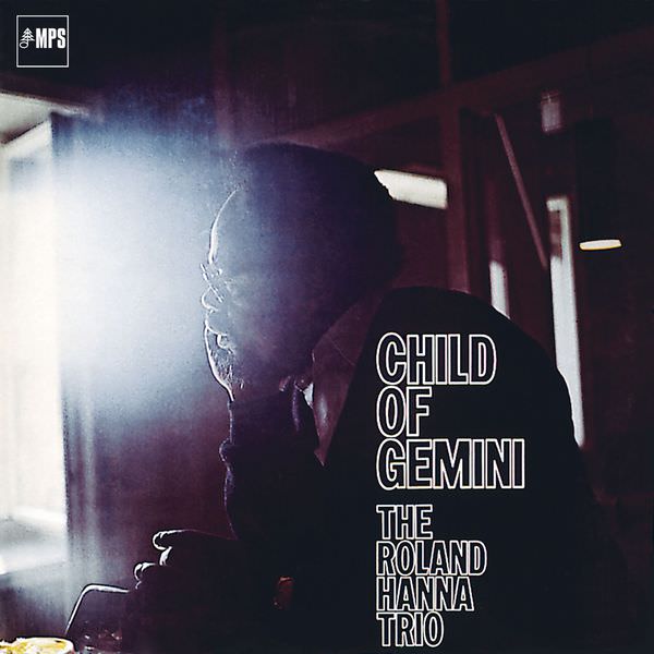 The Roland Hanna Trio - Child of Gemini (1971/2015) [FLAC 24bit/88,2kHz]